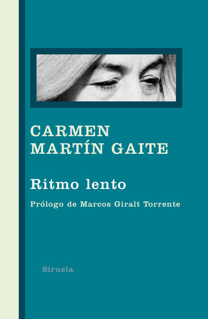 Ritmo lento, Carmen Martín Gaite