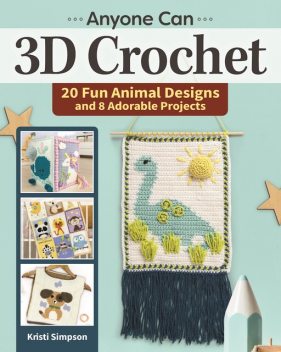 Anyone can 3D Crochet, Simpson Kristi