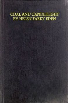 Coal and Candlelight, and Other Verses, Helen Parry Eden