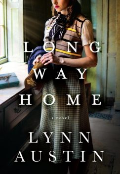 Long Way Home, Lynn Austin
