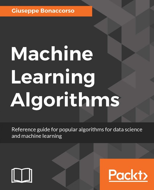 Machine Learning Algorithms, Giuseppe Bonaccorso