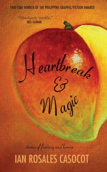 Heartbreak and Magic, Ian Rosales Casocot