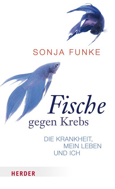 Fische gegen Krebs, Sonja Funke