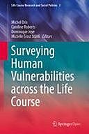 Surveying Human Vulnerabilities across the Life Course, Caroline Roberts, Dominique Joye, Michel Oris, Michèle Ernst Stähli