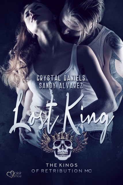 Kings of Retribution MC: Lost King, Crystal Daniels, Sandy Alvarez