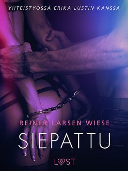 Siepattu – eroottinen novelli, Reiner Larsen Wiese