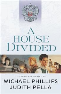 House Divided (The Russians Book #2), Michael Phillips