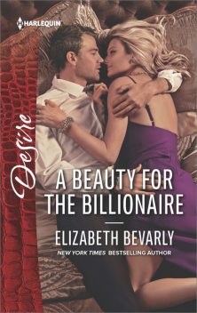 A Beauty For The Billionaire, Elizabeth Bevarly