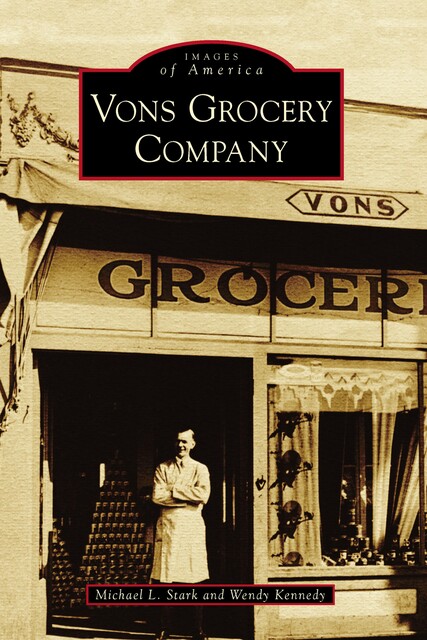Vons Grocery Company, Michael L. Stark, Wendy Kennedy