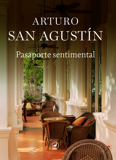 Pasaporte sentimental, Arturo San Agustín