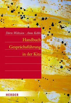 Handbuch Gesprächsführung in der Kita, Anne Kebbe, Dörte Weltzien