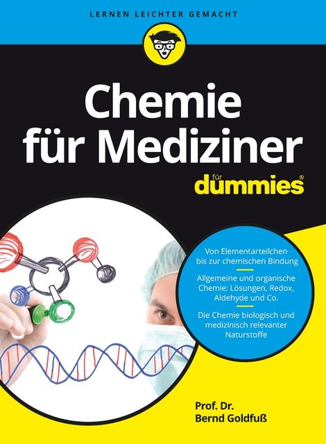 Chemie für Mediziner für Dummies, Bernd Goldfuß