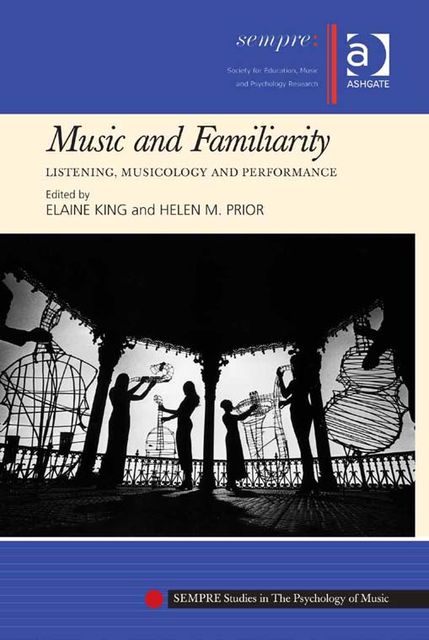 Music and Familiarity, Elaine King