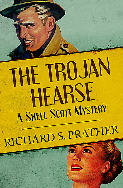 The Trojan Hearse, Richard S Prather