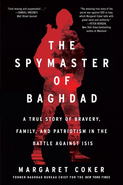 The Spymaster of Baghdad, Margaret Coker