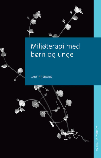 Miljøterapi med børn og unge, Lars Rasborg