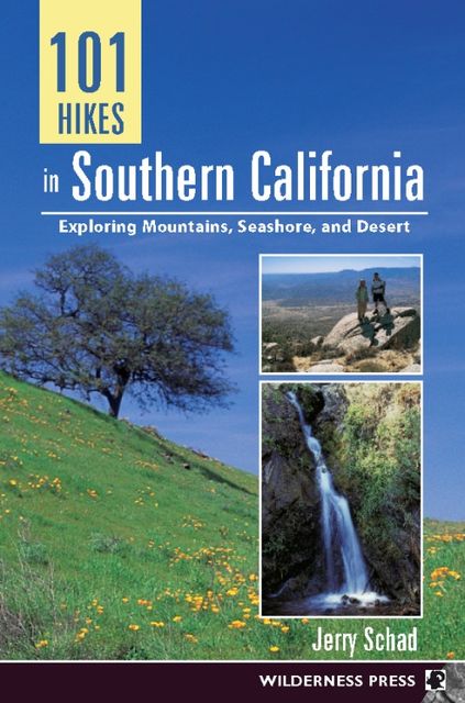 101 Hikes in Southern California, Jerry Schad