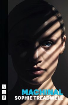 Machinal (NHB Classic Plays), Sophie Treadwell