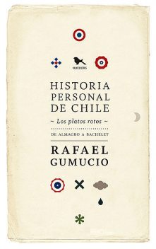 Historia personal de Chile, Rafael Gumucio