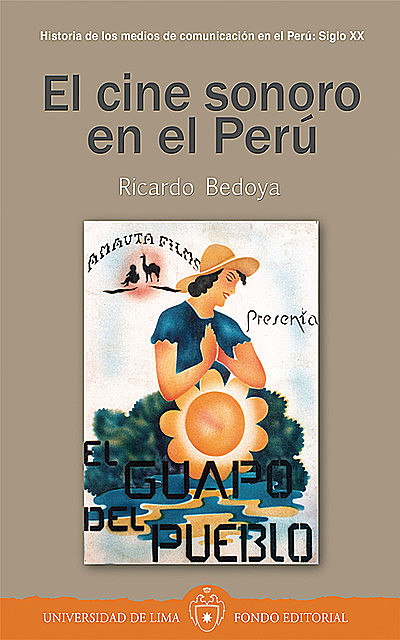 El cine sonoro en el Perú, Ricardo Bedoya