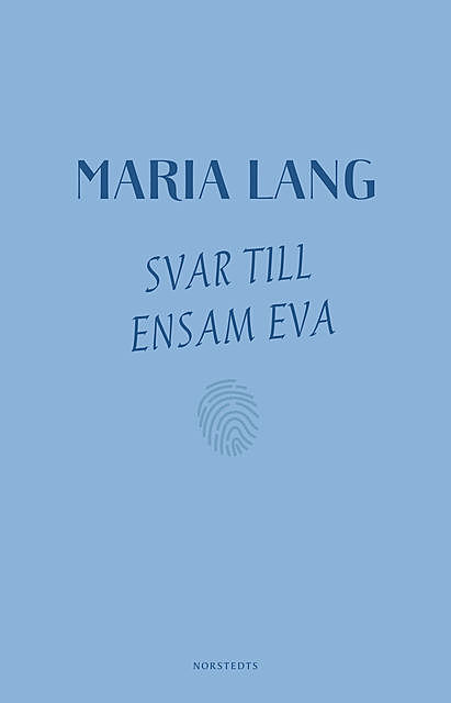 Svar till ensam Eva, Maria Lang
