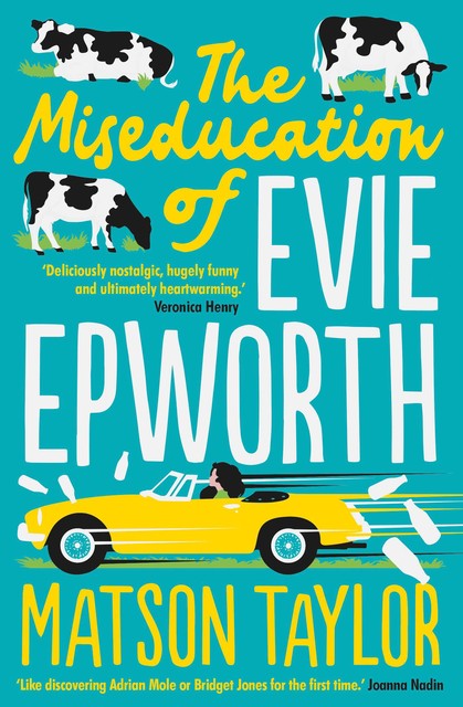 The Miseducation of Evie Epworth, Matson Taylor