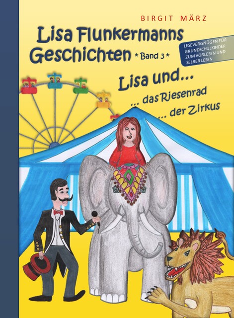 Lisa Flunkermanns Geschichten Band 3, Birgit März