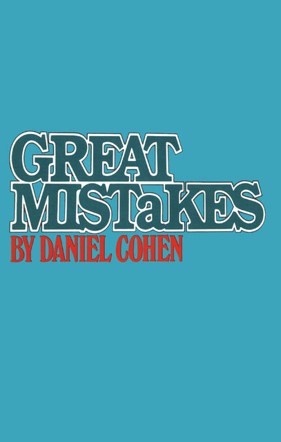 Great Mistakes, Daniel Cohen