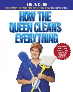 How the Queen Cleans Everything, Linda Cobb