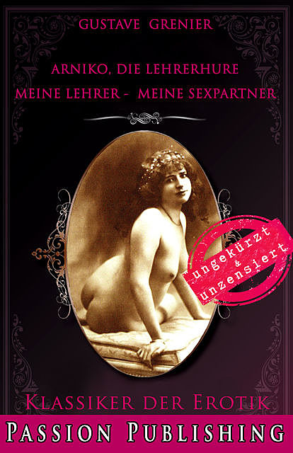 Klassiker der Erotik 81: Arniko, die Lehrerhure, Gustave Grenier