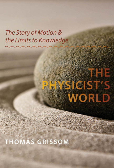 The Physicist's World, Thomas Grissom