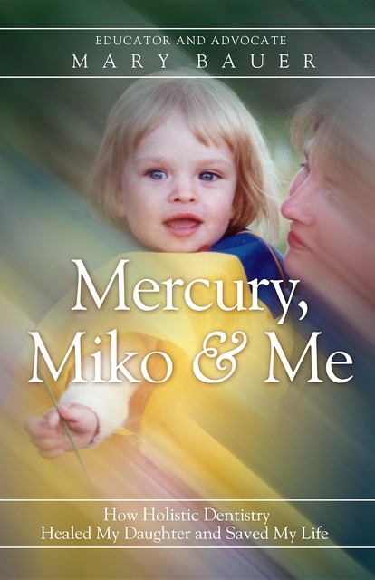 Mercury, Miko & Me, Mary Bauer