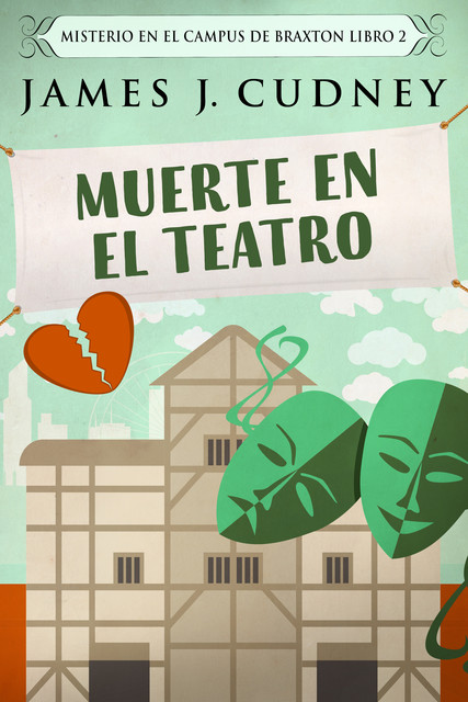 Muerte En El Teatro, James J. Cudney