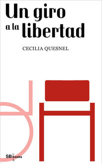 Un giro a la libertad, Cecilia Quesnel