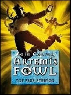 Artemis Fowl Y Su Peor Enemigo, Eoin Colfer