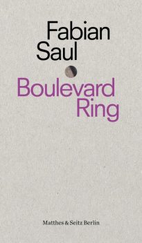 Boulevard Ring, Fabian Saul