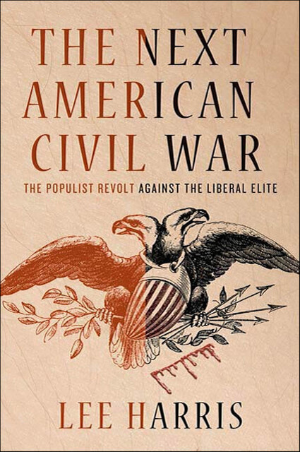 The Next American Civil War, Lee Harris