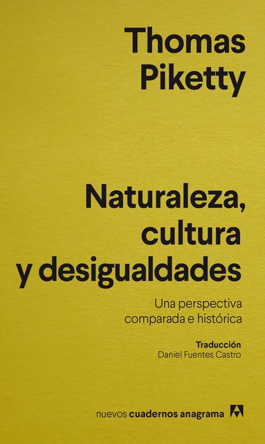 Naturaleza, cultura y desigualdades, Thomas Piketty