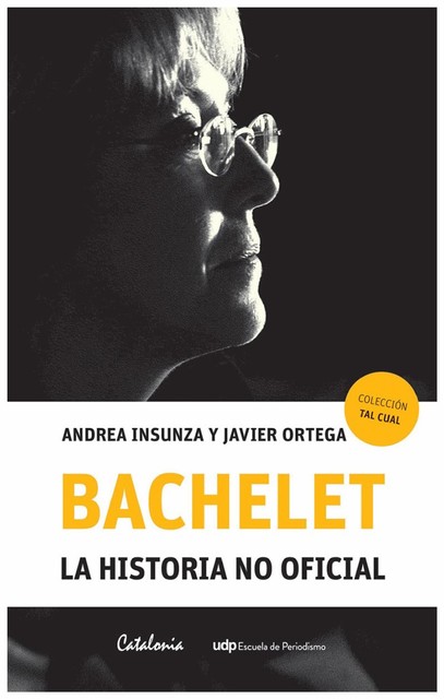 Bachelet, Andrea Insunza, Javier Ortega