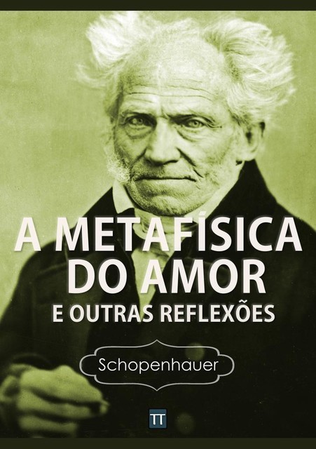 Amor, Mulheres e Casamento, Arthur Schopenhauer