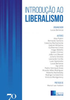 Introdução ao Liberalismo, Lucas Berlanza