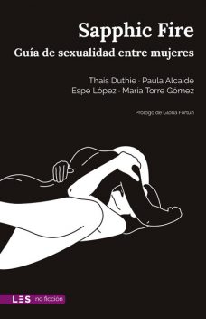 Sapphic Fire, Thais Duthie, María Gómez, Espe López, Paula Alcaide
