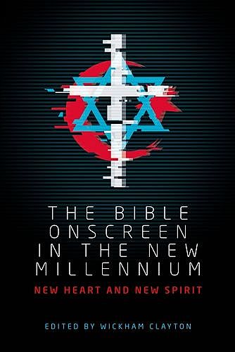 The Bible onscreen in the new millennium, Wickham Clayton
