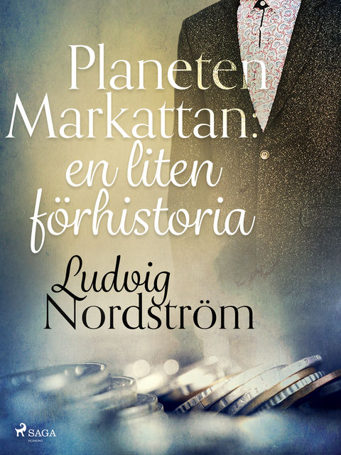 Planeten Markattan: en liten förhistoria, Ludvig Nordström