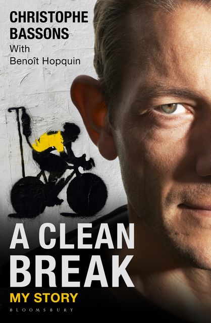 A Clean Break, BenoÃ®t Hopquin, Christophe Bassons