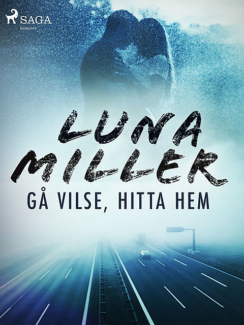 Gå vilse, hitta hem, Luna Miller