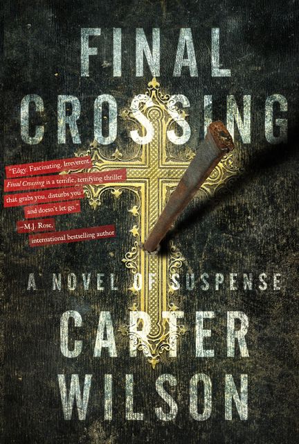 Final Crossing, Carter Wilson