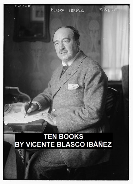 Ten Books, Vicente Blasco Ibáñez