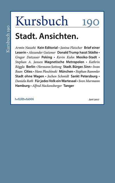 Kursbuch 190 – Stadt. Ansichten, Armin Nassehi, Peter Felixberger