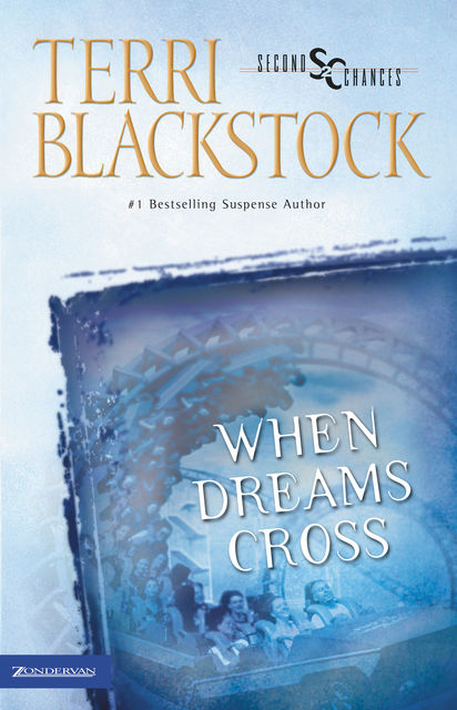 When Dreams Cross, Terri Blackstock